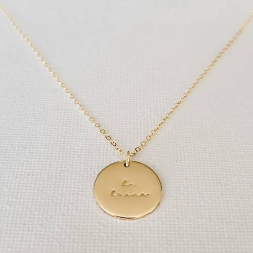 Be Brave 5/8 inch Disc Necklace - The Still Collection